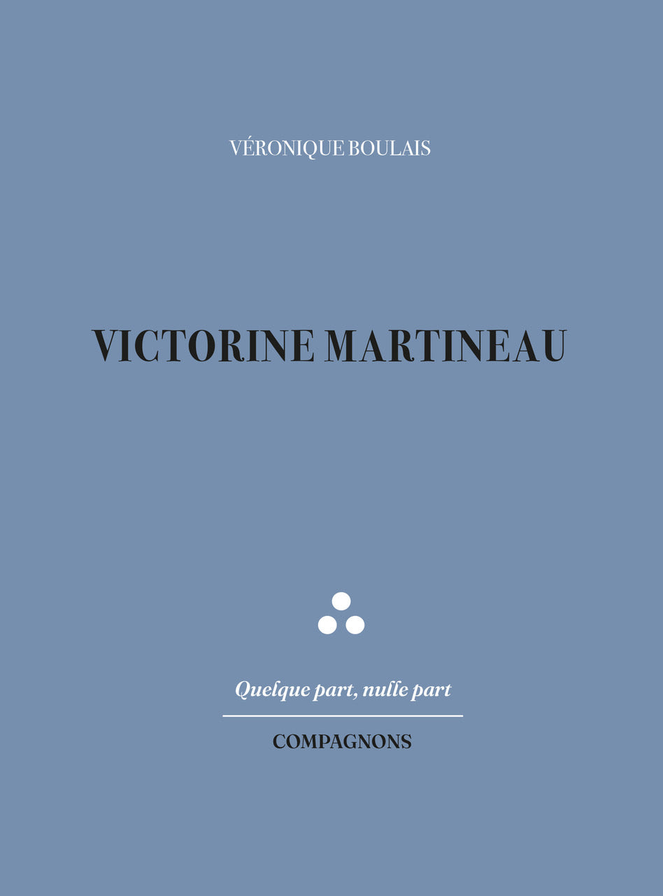 VICTORINE MARTINEAU - Véronique BOULAIS