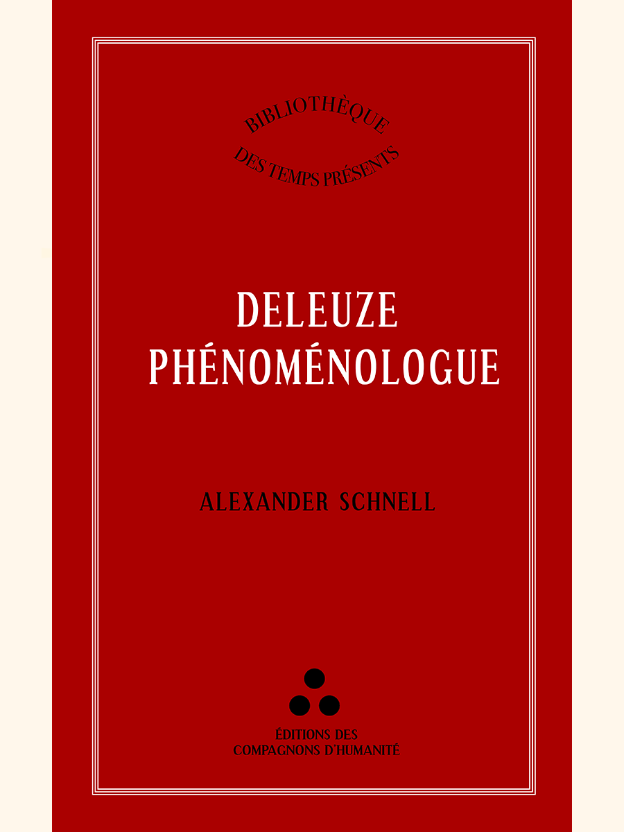 Deleuze phénoménologue - Alexander SCHNELL