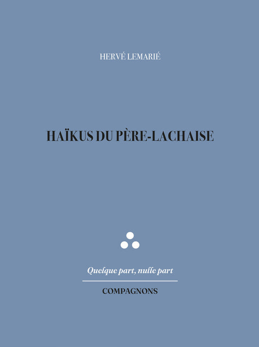 Haïkus du Père-Lachaise - Hervé LEMARIÉ