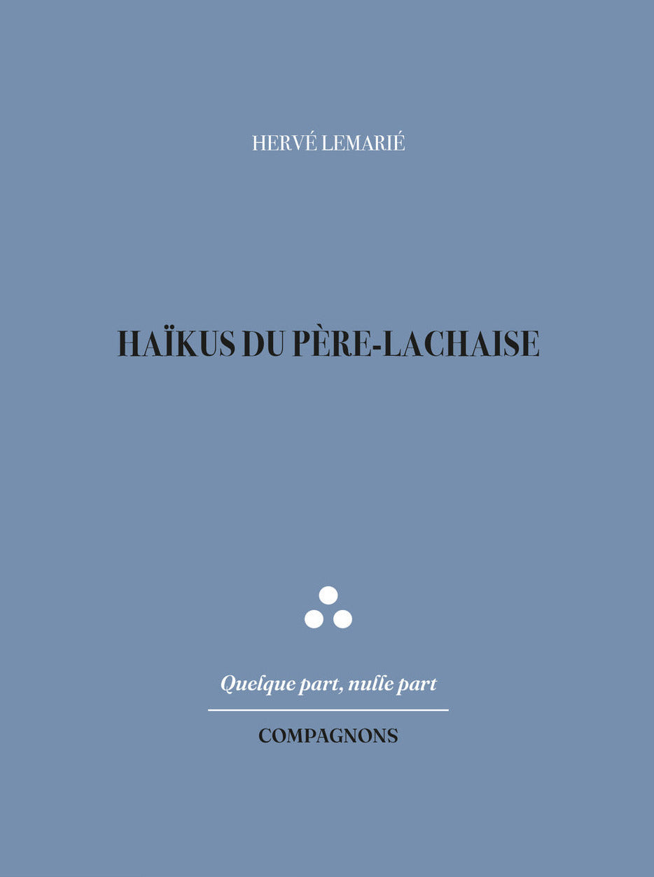 Haïkus du Père-Lachaise - Hervé LEMARIÉ