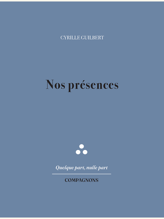 Nos présences - Cyrille GUILBERT