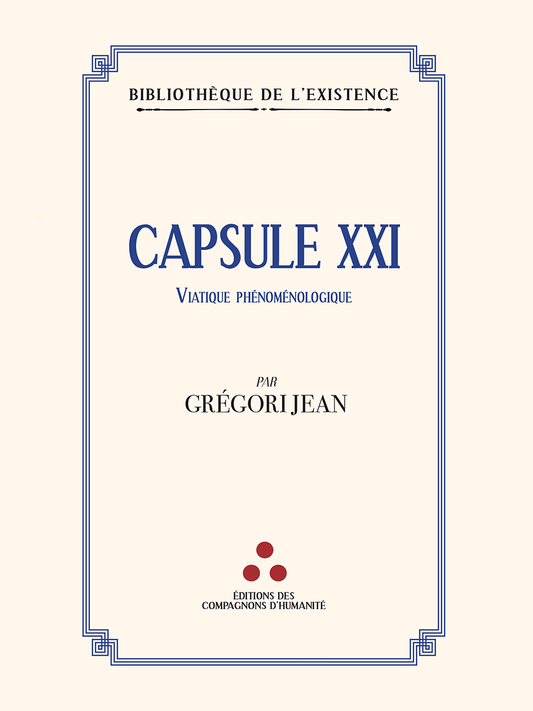 Capsule XXI. Viatique phénoménologique - Grégori JEAN