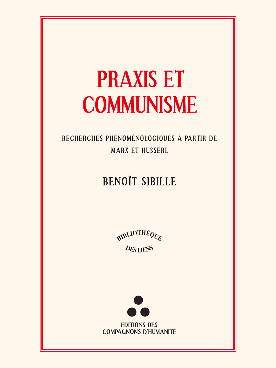 Praxis et communisme - Benoît SIBILLE