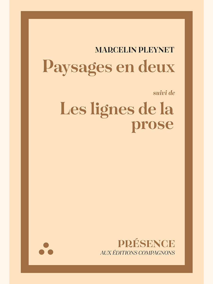 Paysages en deux, suivi de Les lignes de la prose - Marcelin PLEYNET
