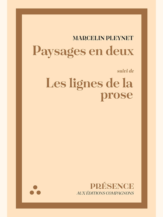 Paysages en deux, suivi de Les lignes de la prose - Marcelin PLEYNET