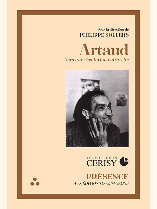 Artaud - dirigé par Philippe SOLLERS