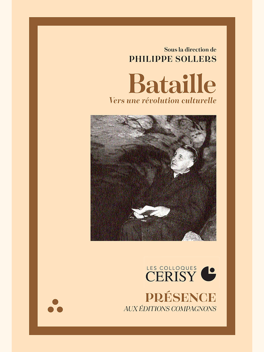 Bataille - dirigé par Philippe SOLLERS