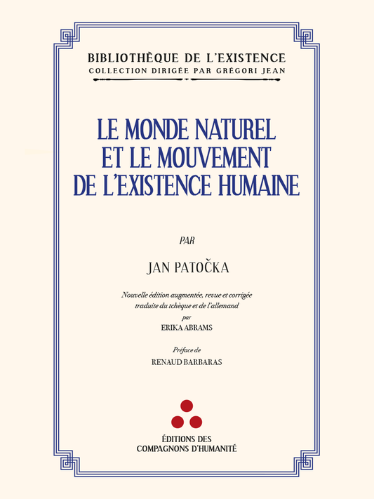 Le monde naturel et le mouvement de l'existence humaine - Jan PATOČKA