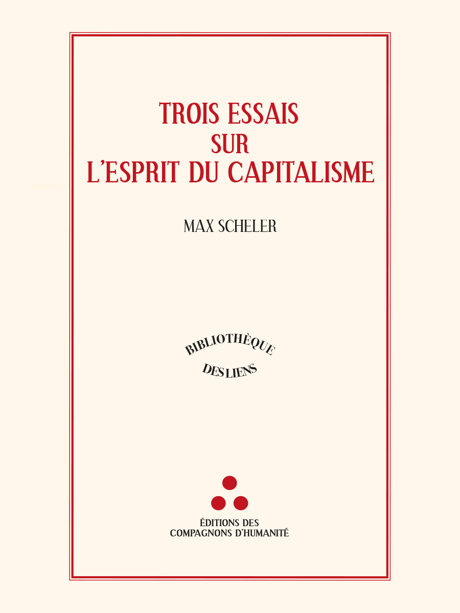 Trois essais sur l'esprit du capitalisme - Max SCHELER